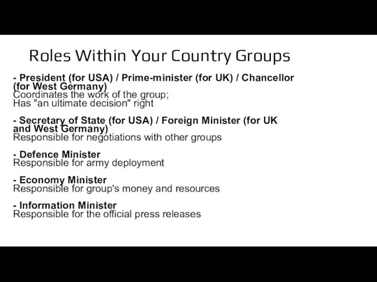 Roles Within Your Country Groups - President (for USA) /