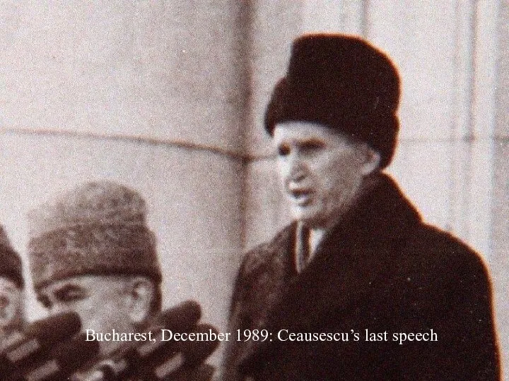 Bucharest, December 1989: Ceausescu’s last speech