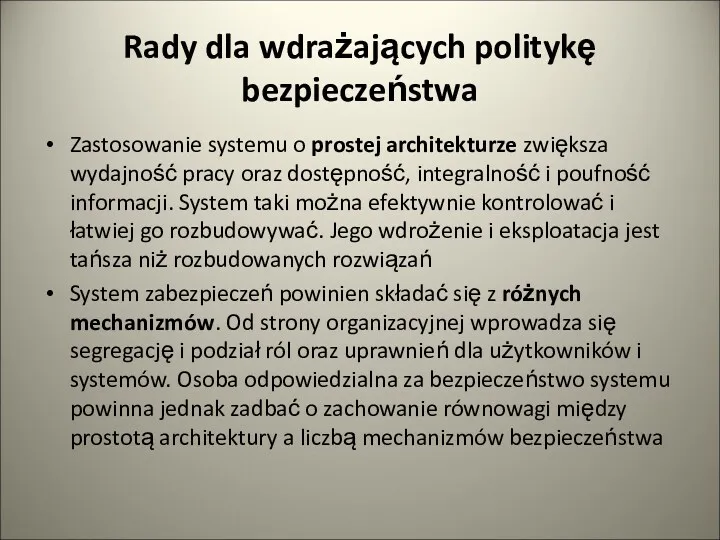 Rady dla wdrażających politykę bezpieczeństwa Zastosowanie systemu o prostej architekturze