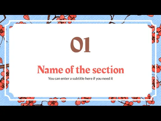 Name of the section You can enter a subtitle here if you need it 01