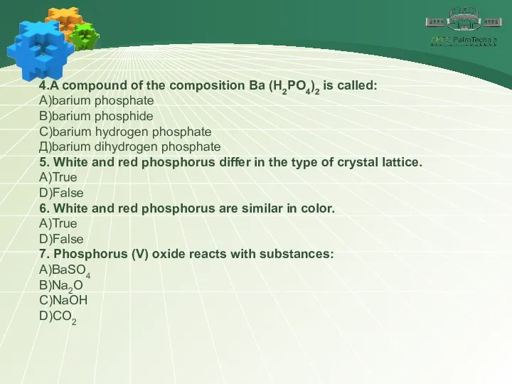 4.A compound of the composition Ba (H2PO4)2 is called: А)barium phosphate В)barium phosphide