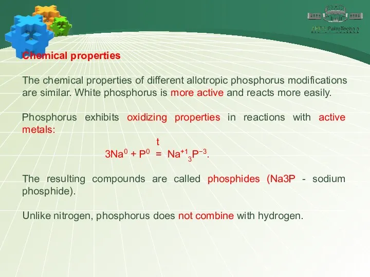 Chemical properties The chemical properties of different allotropic phosphorus modifications are similar. White