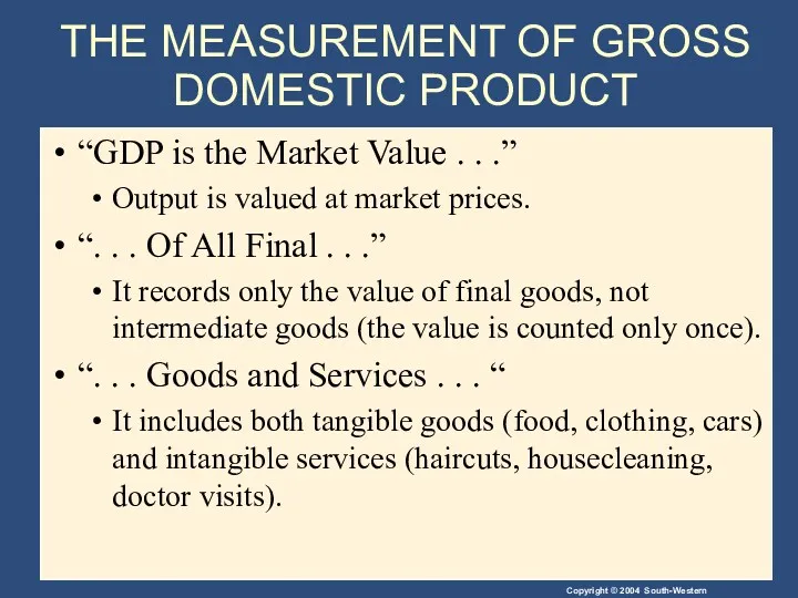 THE MEASUREMENT OF GROSS DOMESTIC PRODUCT “GDP is the Market