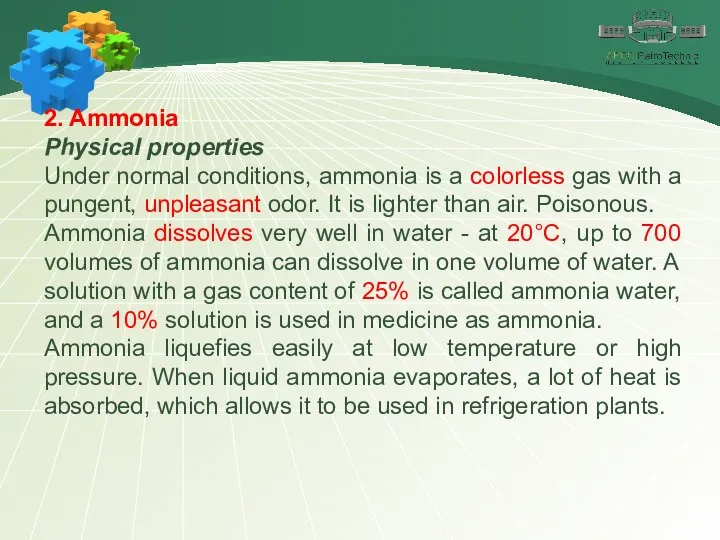 2. Ammonia Physical properties Under normal conditions, ammonia is a