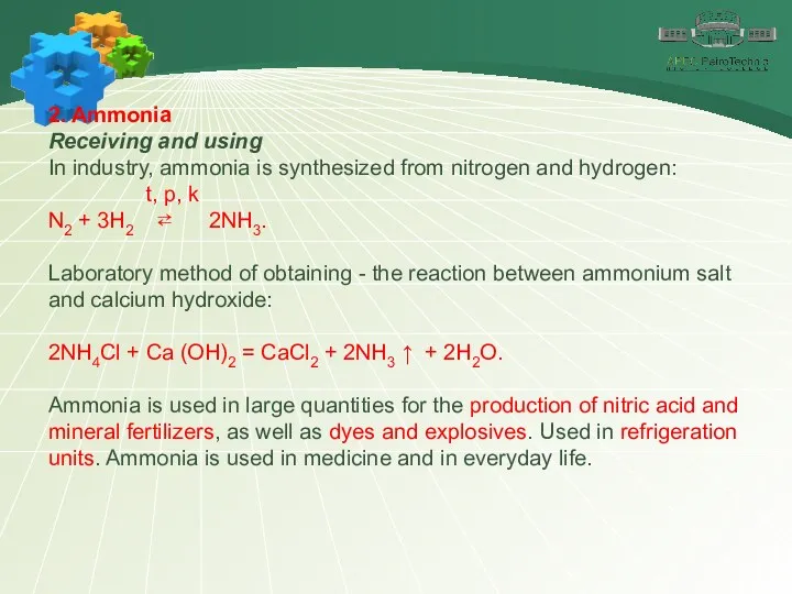 2. Ammonia Receiving and using In industry, ammonia is synthesized