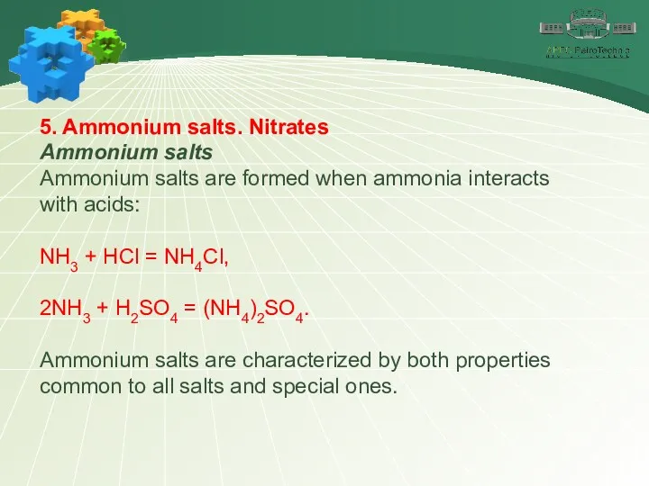 5. Ammonium salts. Nitrates Ammonium salts Ammonium salts are formed