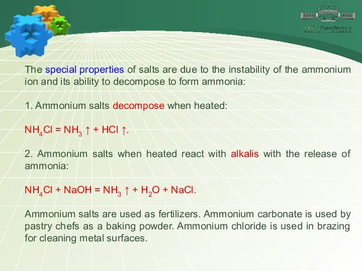 The special properties of salts are due to the instability