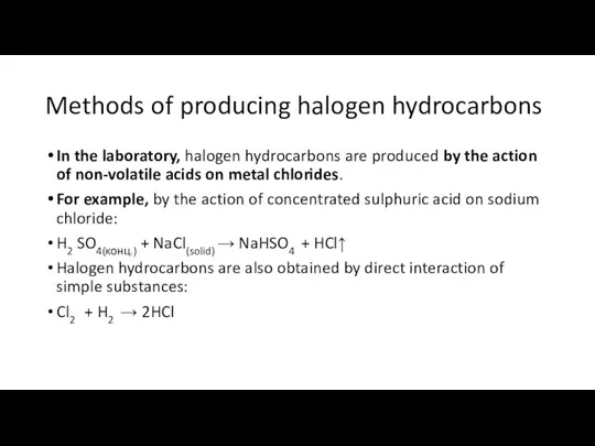 Methods of producing halogen hydrocarbons In the laboratory, halogen hydrocarbons