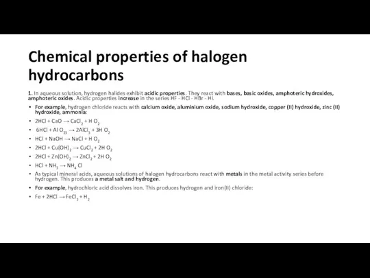 Chemical properties of halogen hydrocarbons 1. In aqueous solution, hydrogen