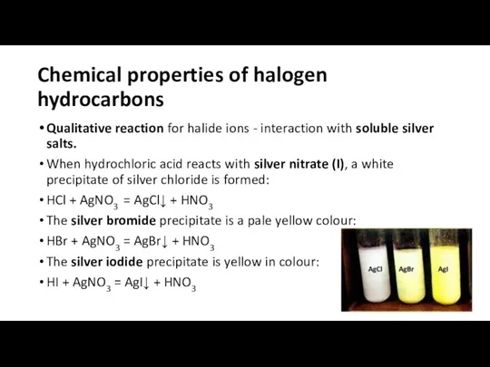 Chemical properties of halogen hydrocarbons Qualitative reaction for halide ions