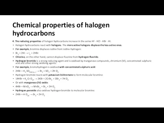 Chemical properties of halogen hydrocarbons 4. The reducing properties of