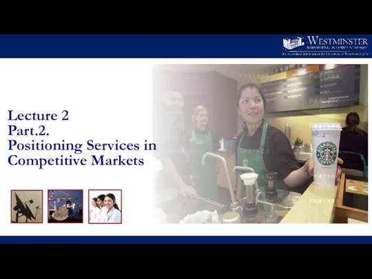 Lecture 2 Part.2. Positioning Services in Competitive Markets