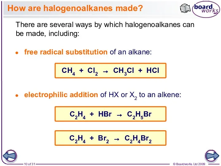 How are halogenoalkanes made? There are several ways by which