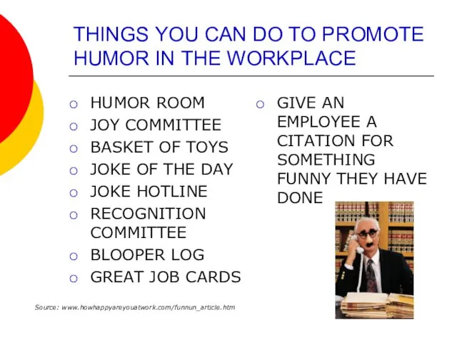 THINGS YOU CAN DO TO PROMOTE HUMOR IN THE WORKPLACE