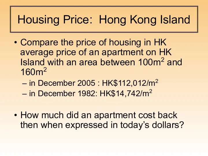 Housing Price: Hong Kong Island Compare the price of housing