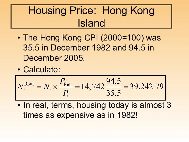 Housing Price: Hong Kong Island The Hong Kong CPI (2000=100)