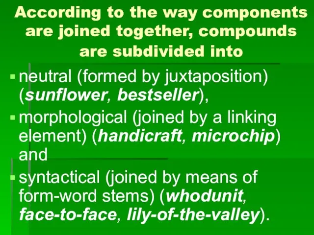 According to the way components are joined together, compounds are
