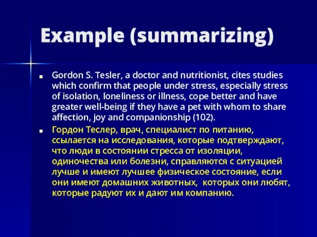 Example (summarizing) Gordon S. Tesler, a doctor and nutritionist, cites