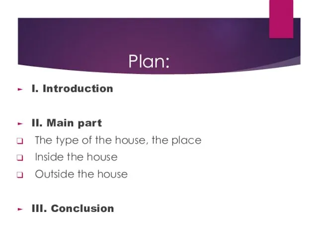 Plan: I. Introduction II. Main part The type of the
