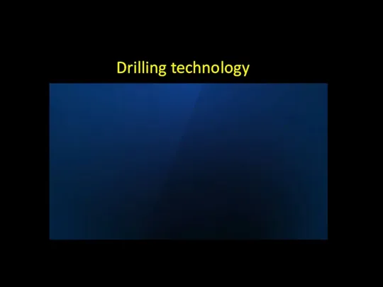 Drilling technology