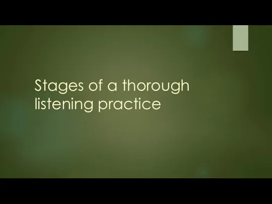 Stages of a thorough listening practice