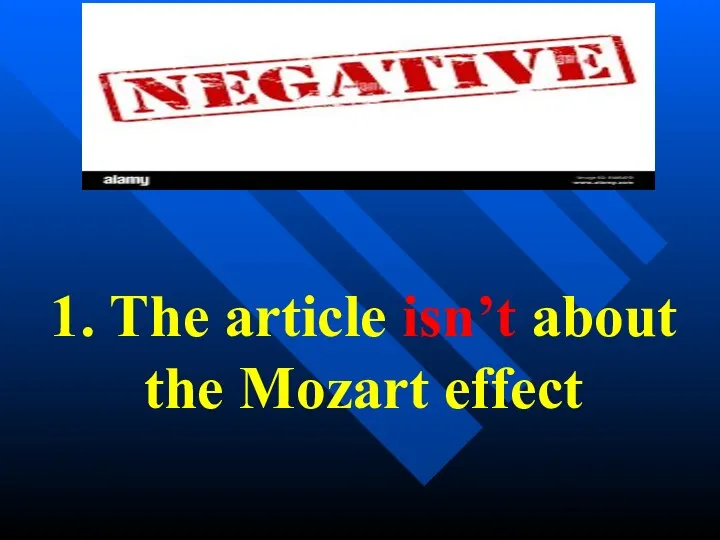 1. The article isn’t about the Mozart effect