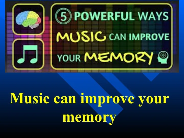 Music can improve your memory