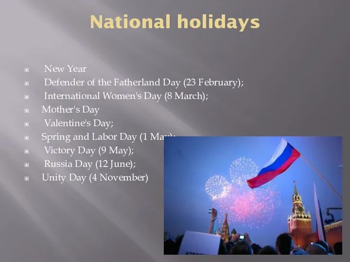 National holidays New Year Defender of the Fatherland Day (23