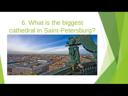 6. What is the biggest cathedral in Saint-Petersburg?