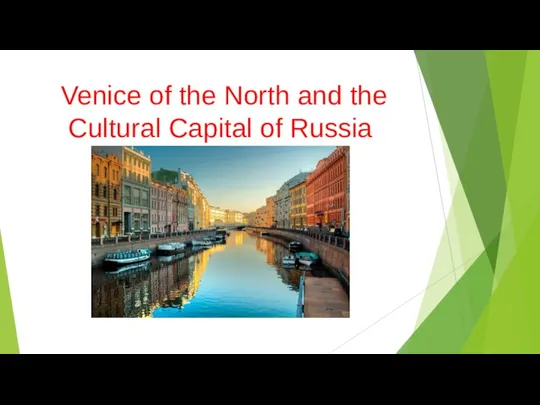 Venice of the North and the Cultural Capital of Russia