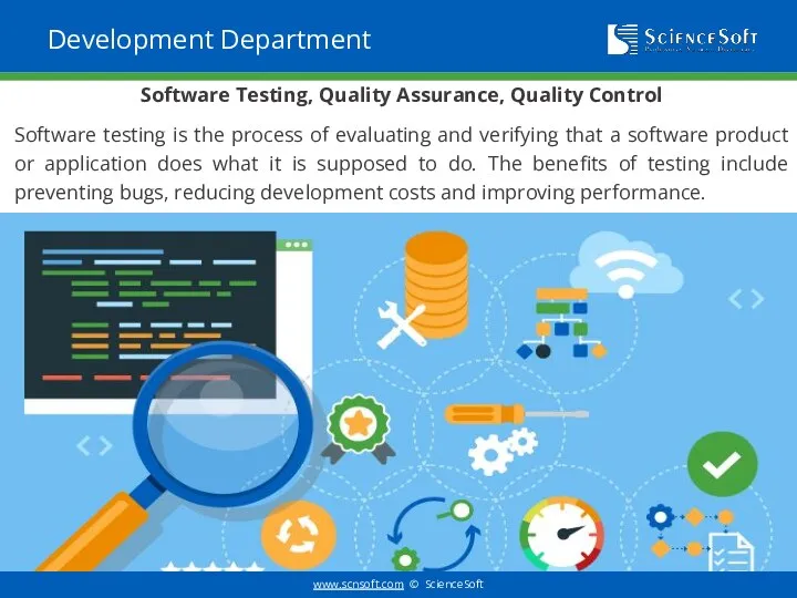 Development Department Software Testing, Quality Assurance, Quality Control Software testing