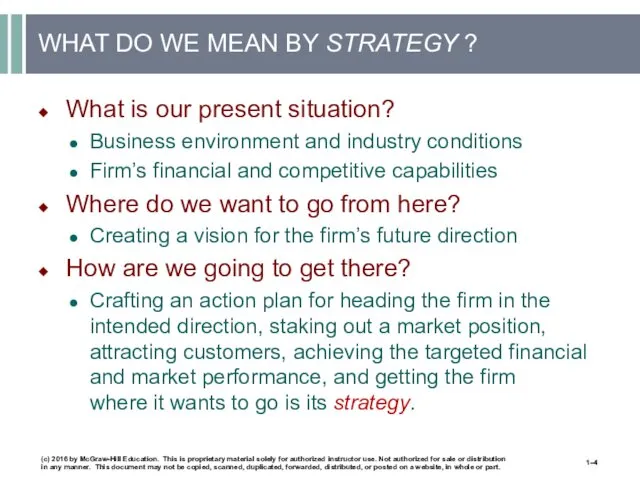 WHAT DO WE MEAN BY STRATEGY ? What is our