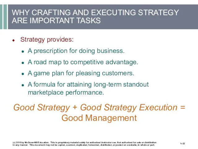 WHY CRAFTING AND EXECUTING STRATEGY ARE IMPORTANT TASKS Strategy provides: