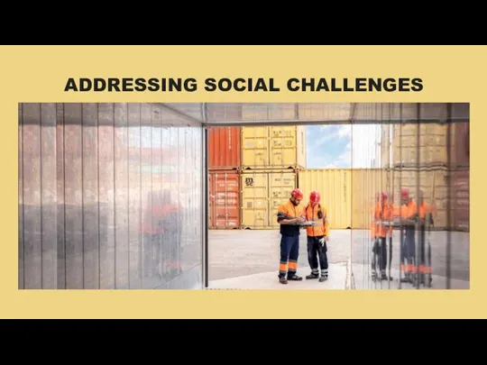 ADDRESSING SOCIAL CHALLENGES