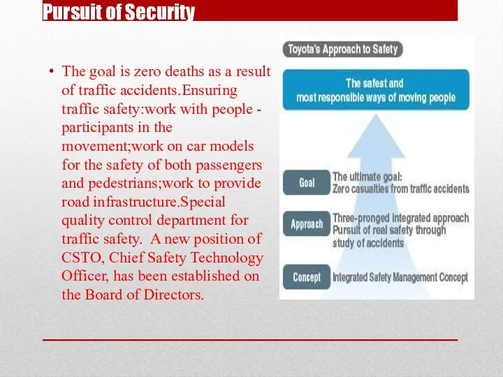 Pursuit of Security The goal is zero deaths as a result of traffic