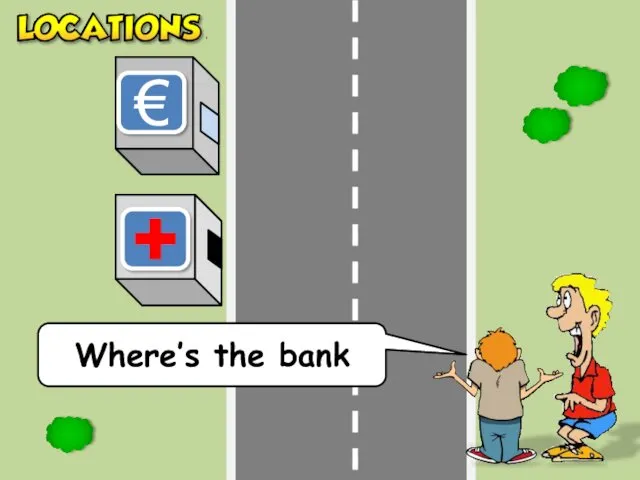 Where’s the bank €