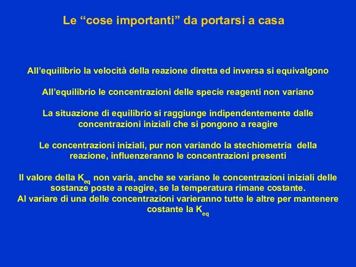 Le “cose importanti” da portarsi a casa All’equilibrio la velocità