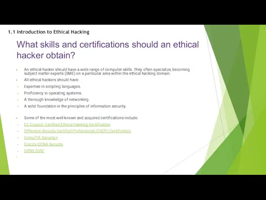 What skills and certifications should an ethical hacker obtain? An