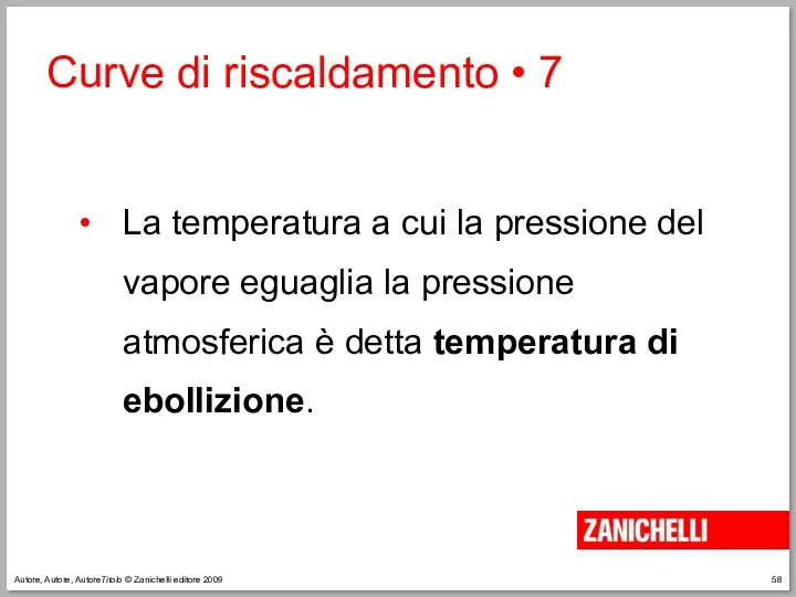 Autore, Autore, AutoreTitolo © Zanichelli editore 2009 La temperatura a