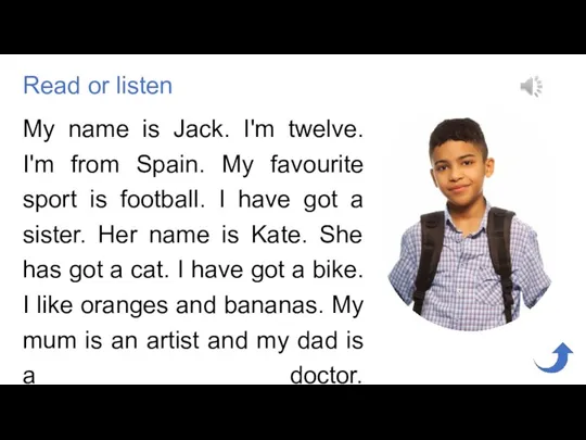 My name is Jack. I'm twelve. I'm from Spain. My