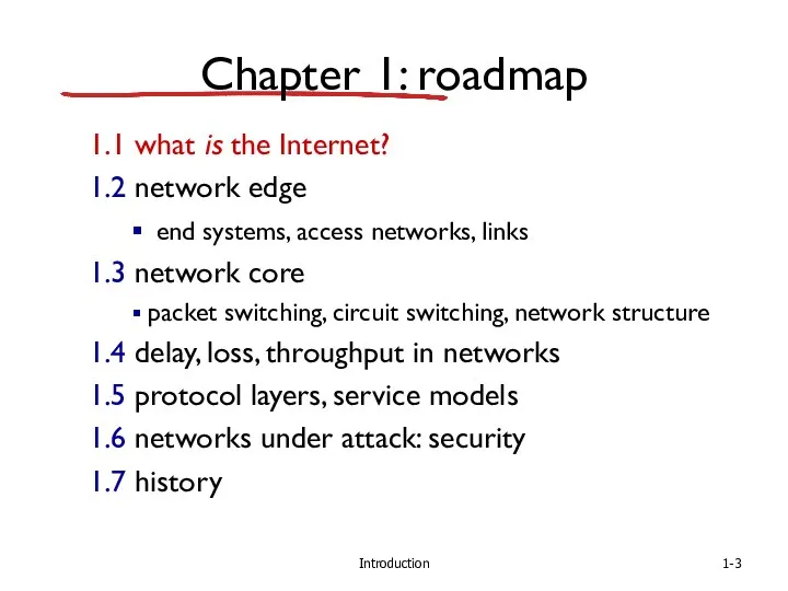 Introduction Chapter 1: roadmap 1.1 what is the Internet? 1.2 network edge end