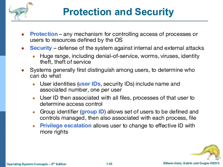 Protection and Security Protection – any mechanism for controlling access