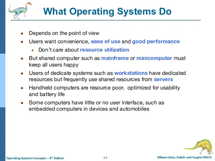 What Operating Systems Do Depends on the point of view