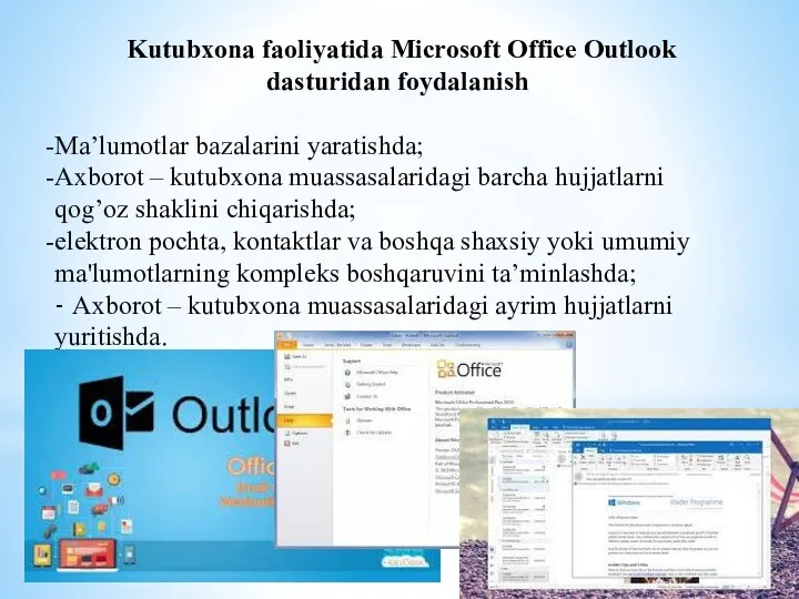 Kutubxona faoliyatida Microsoft Office Outlook dasturidan foydalanish Ma’lumotlar bazalarini yaratishda;