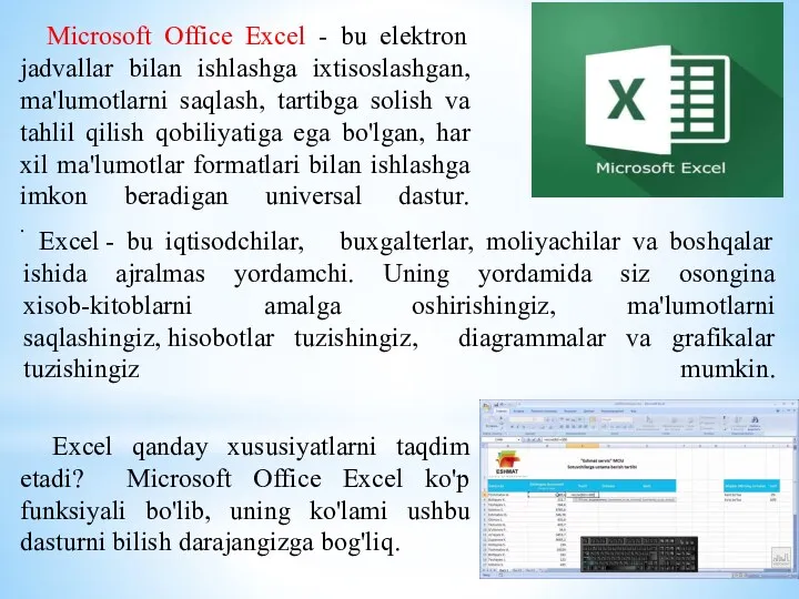 Microsoft Office Excel - bu elektron jadvallar bilan ishlashga ixtisoslashgan,