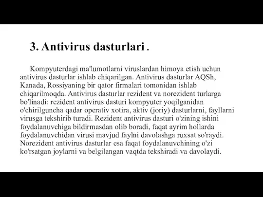 3. Antivirus dasturlari. Kompyuterdagi ma'lumotlarni viruslardan himoya etish uchun antivirus