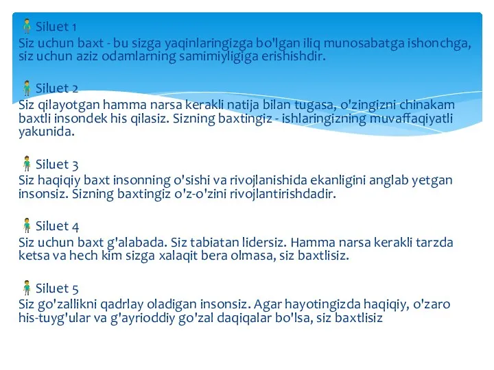 ?‍♂Siluet 1 Siz uchun baxt - bu sizga yaqinlaringizga bo'lgan