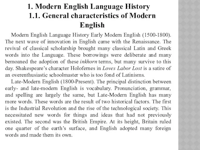 1. Modern English Language History 1.1. General characteristics of Modern