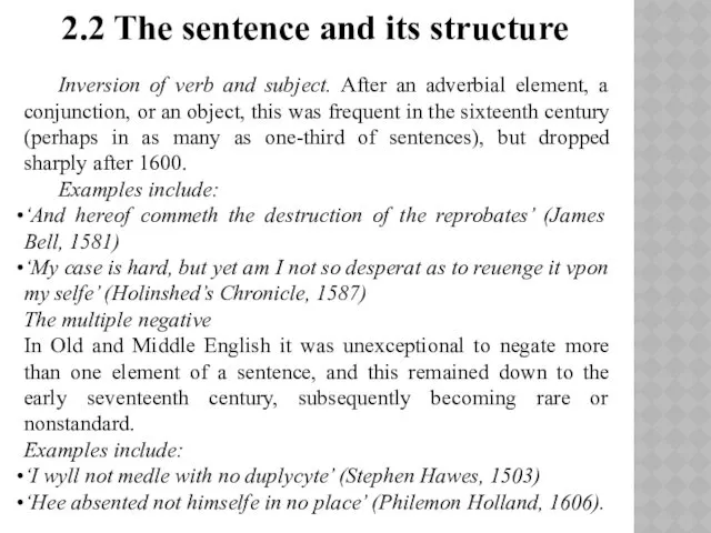 2.2 The sentence and its structure Inversion of verb and