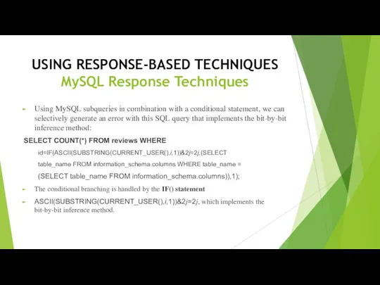 USING RESPONSE-BASED TECHNIQUES MySQL Response Techniques Using MySQL subqueries in